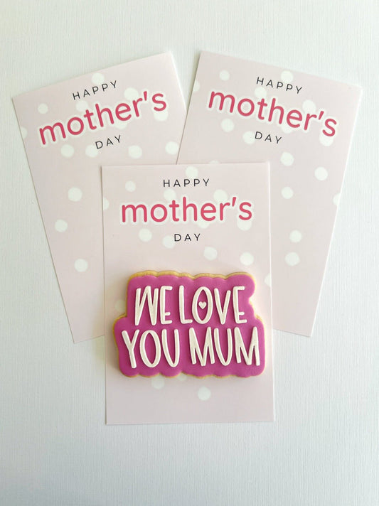 'We Love you Mum' Individual Cookies